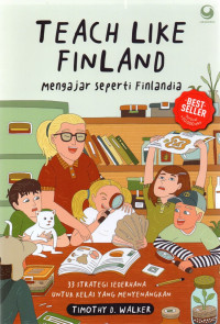 Image of Teach Like Finland (Mengajar Seperti Finlandia)