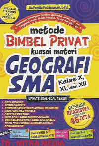 Image of Metode Bimbel Privat: Kuasai Materi Geografi SMA Kelas X, XI, dan XII
