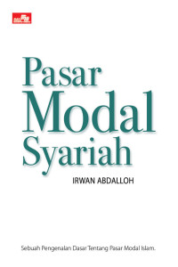Image of Pasar Modal Syariah: Sebuah Pengenalan Dasar Tentang Pasar Modal Islam